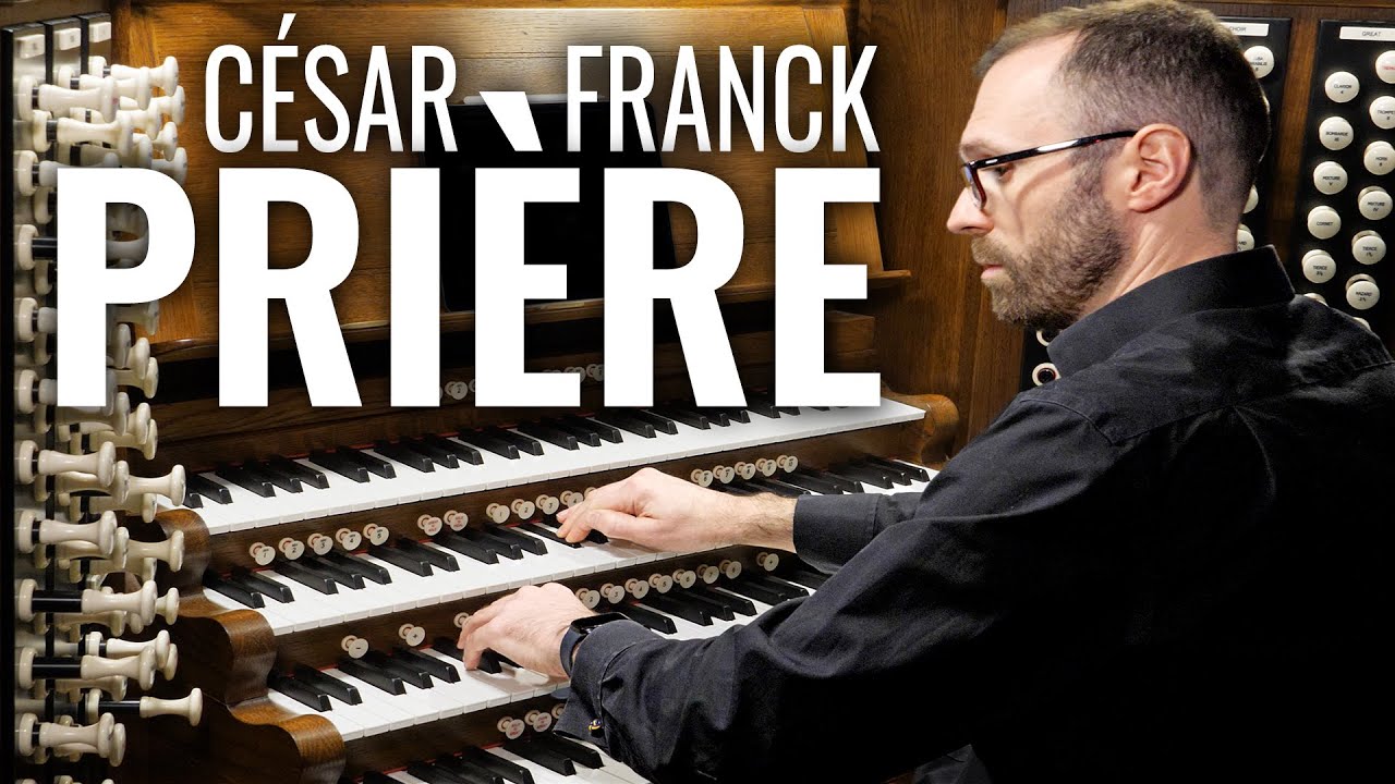 🎵 César Franck - Prière (from 'Six Pièces') // Richard McVeigh