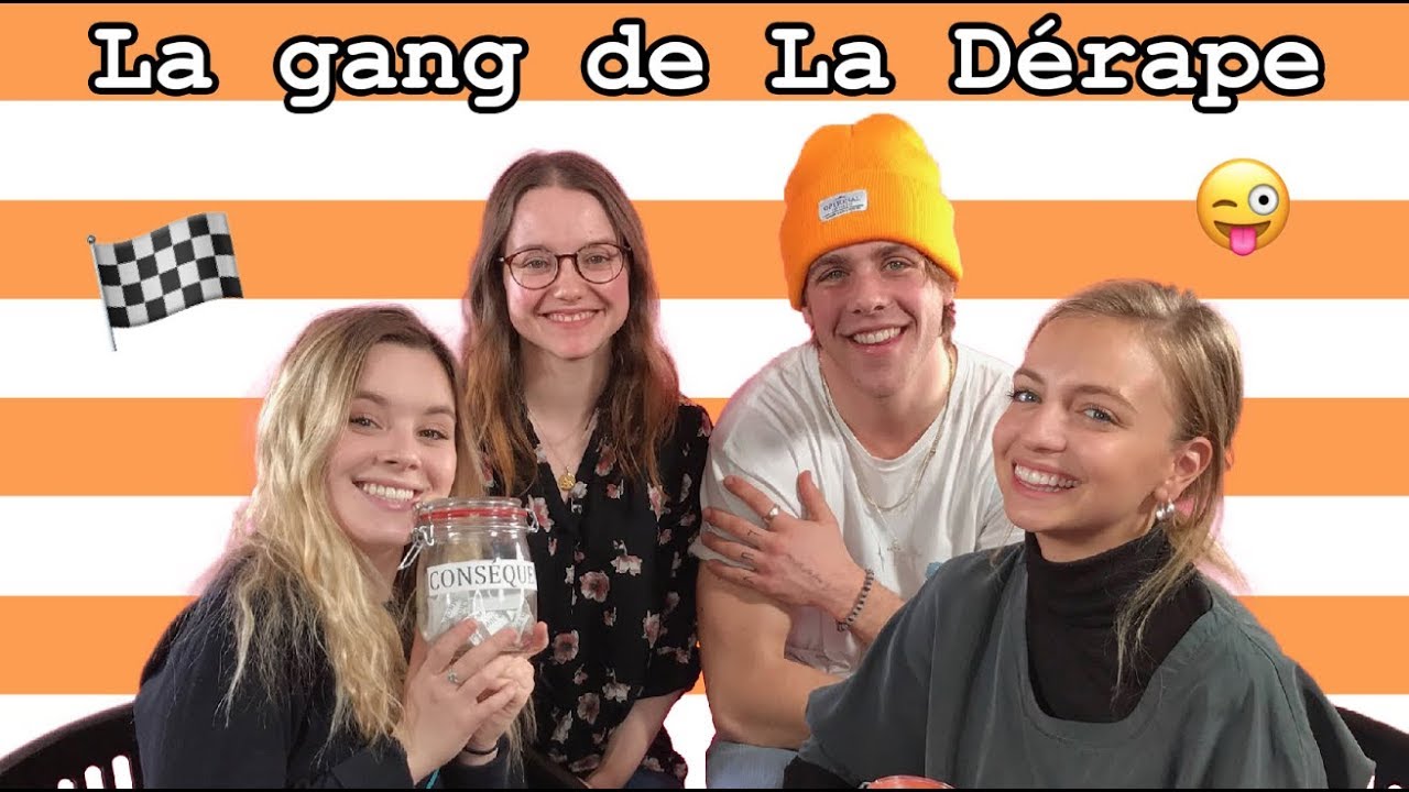 VÉRITÉ ou CONSÉQUENCE avec la gang de LA DÉRAPE | billie