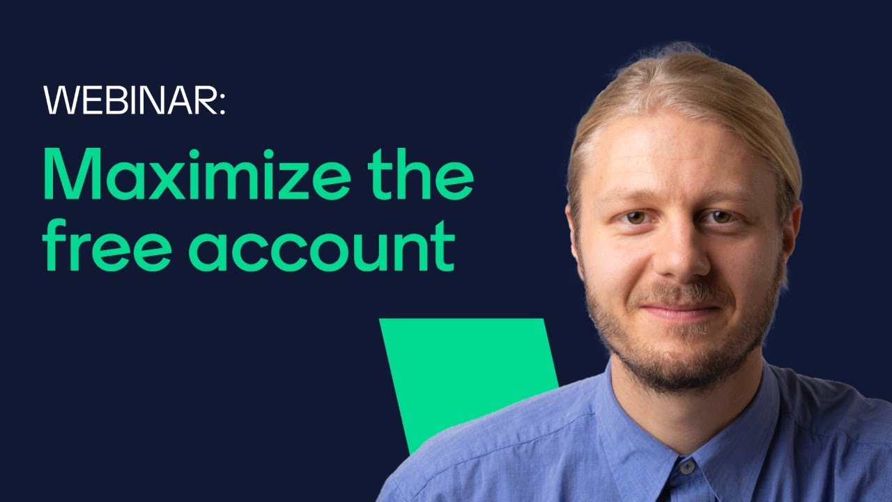 How to maximize the free account - recorded webinar