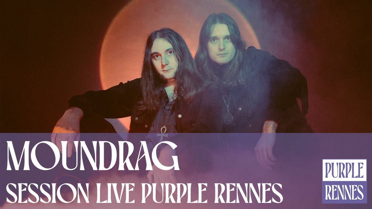 MOUNDRAG - Session live Purple Rennes
