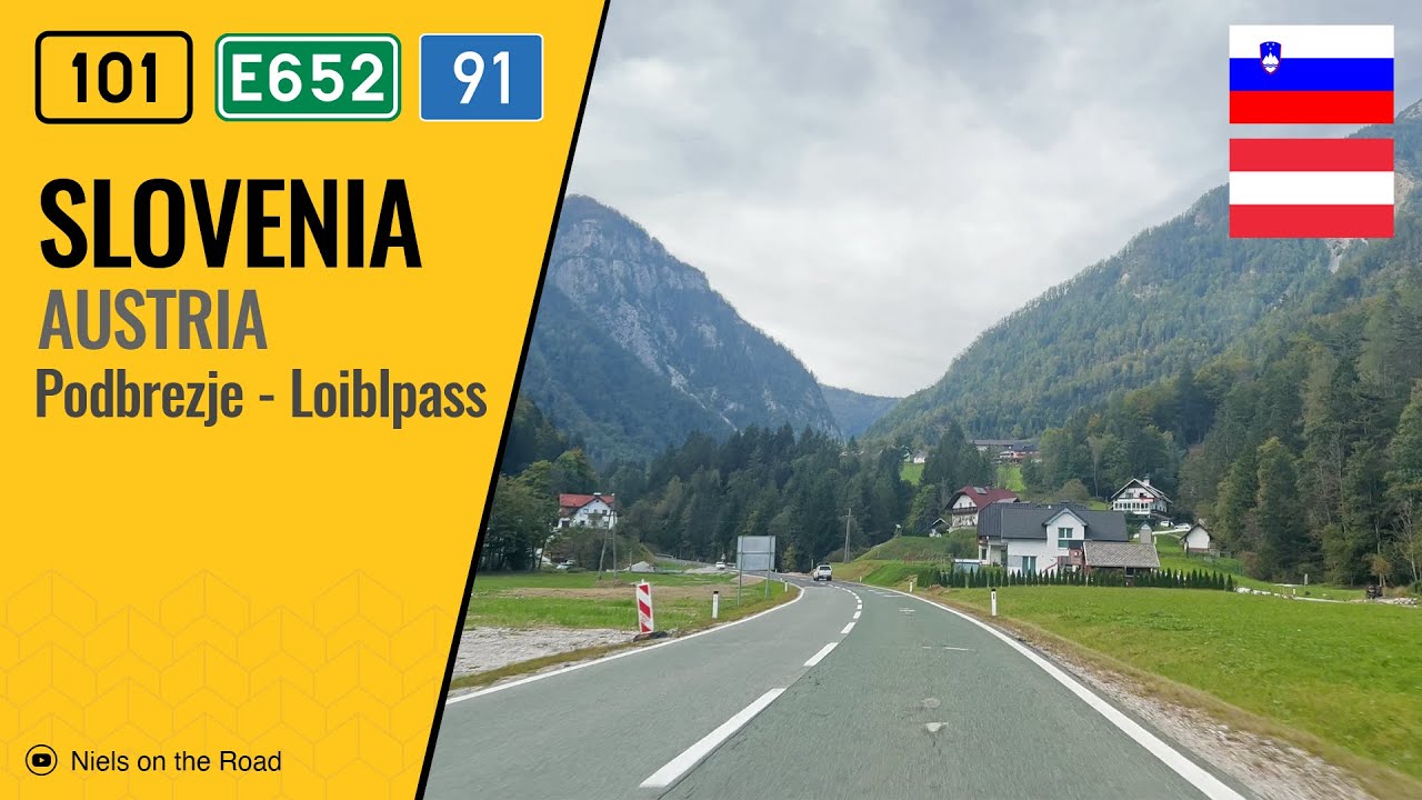 Driving in Slovenia and Austria: H101 & B91 E652 from Podbrezje to the Loiblpass