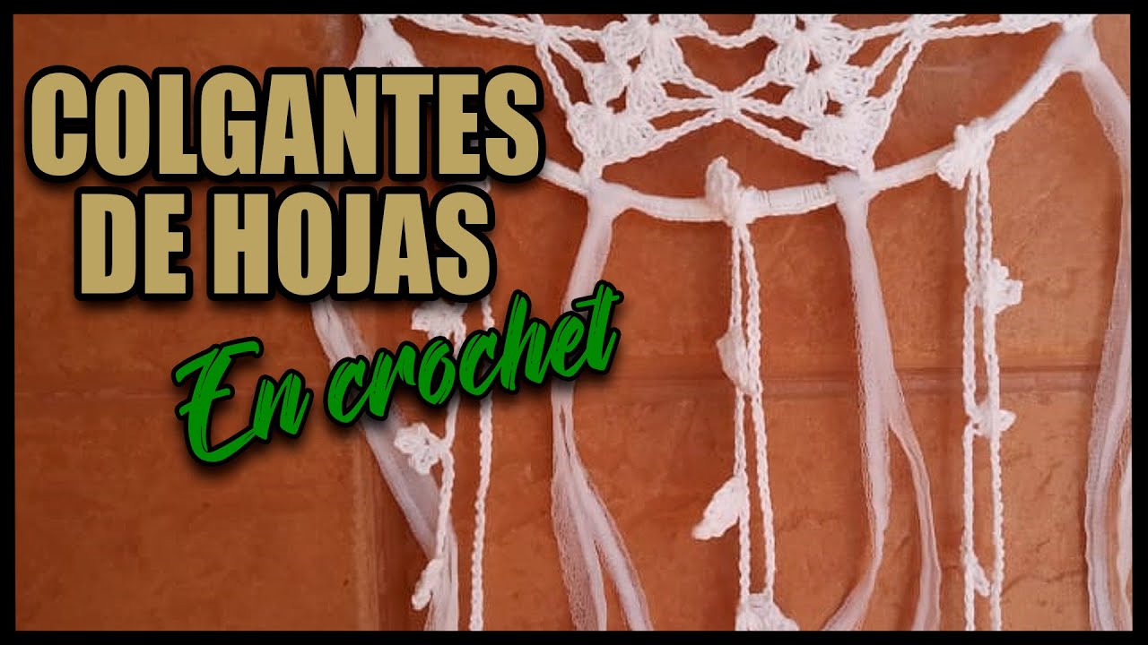 Hojas Tejidas a Crochet 🍁🍃 Para Adornar Atrapasueños - Tutorial Paso a Paso.