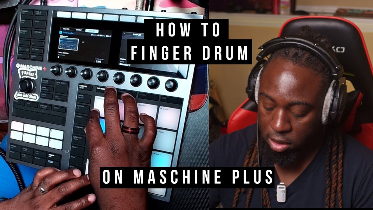 How To Finger Drum On Maschine Plus