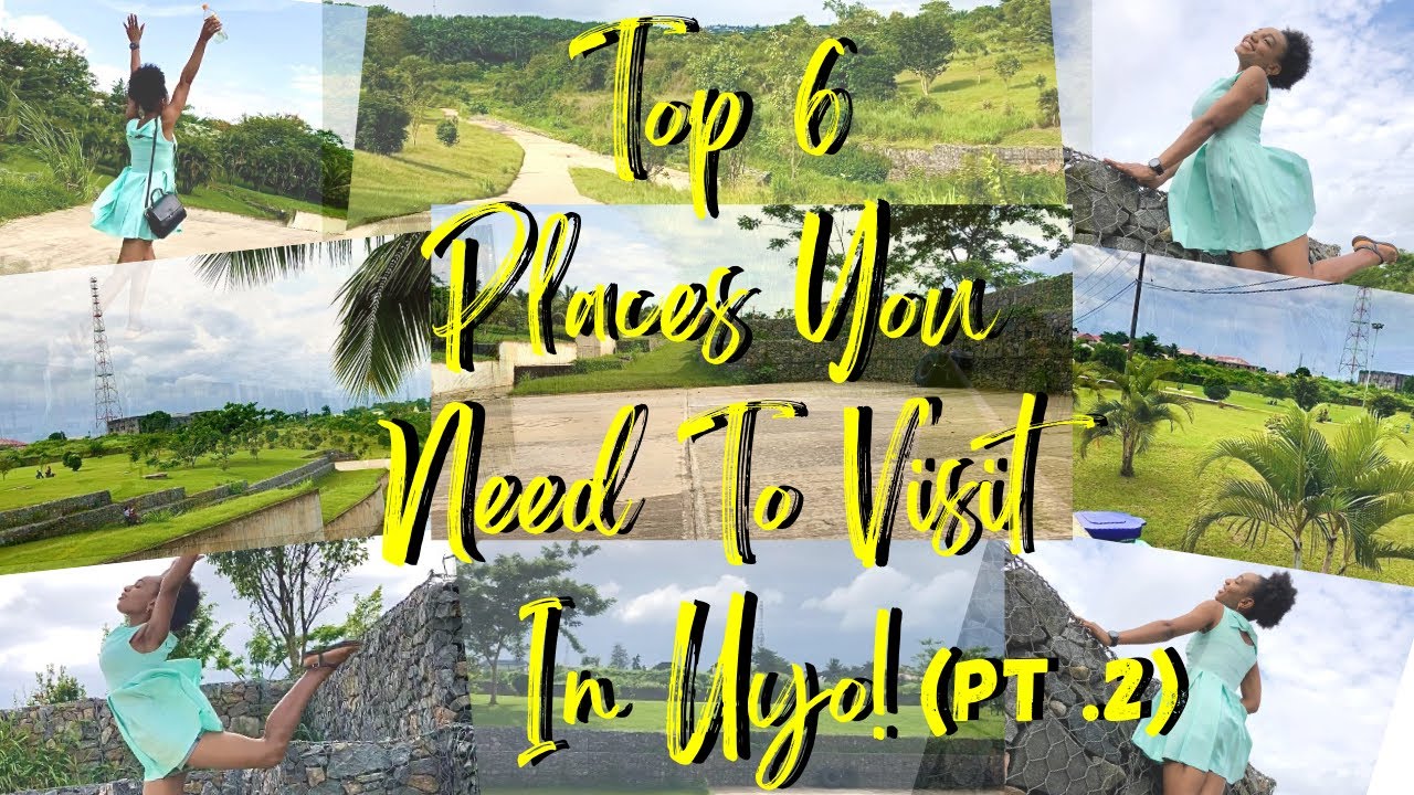 TOP 6 PLACES/SPOTS YOU NEED TO VISIT IN UYO, AKWA IBOM STATE!!! (PART 2)
