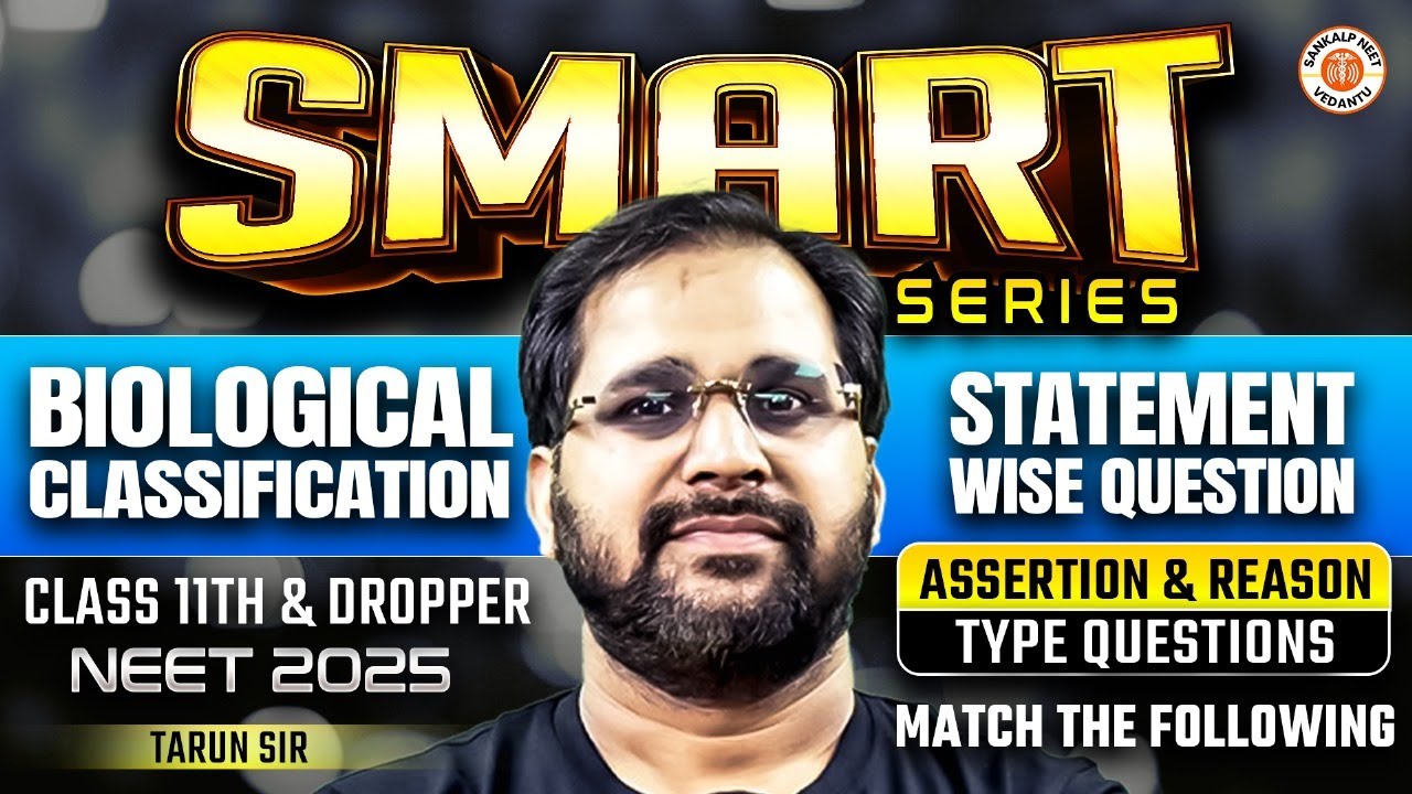 BIOLOGICAL CLASSIFICATION CLASS 11 ONE SHOT | QUESTION PRACTICE | NEET SMART SERIES | BY TARUN SIR