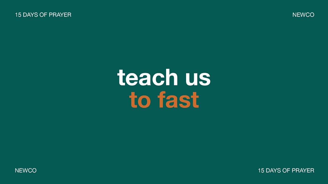 Teach Us to Fast