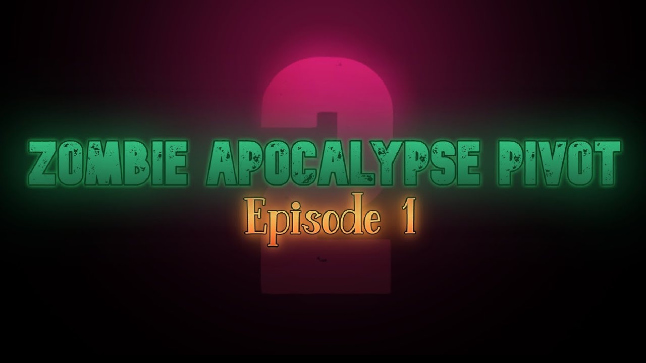 Zombie Apocalypse Pivot 2 - Trailer (2022)