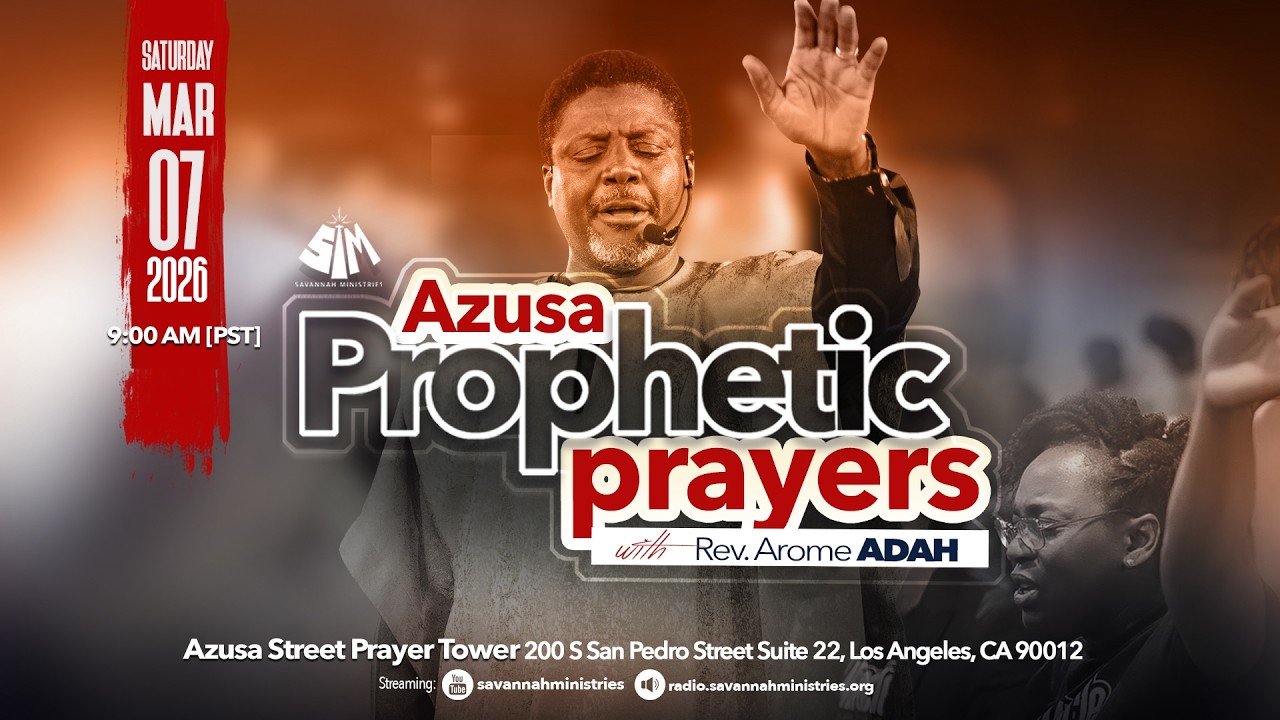 Azusa Prophetic Prayers with Rev Arome Adah