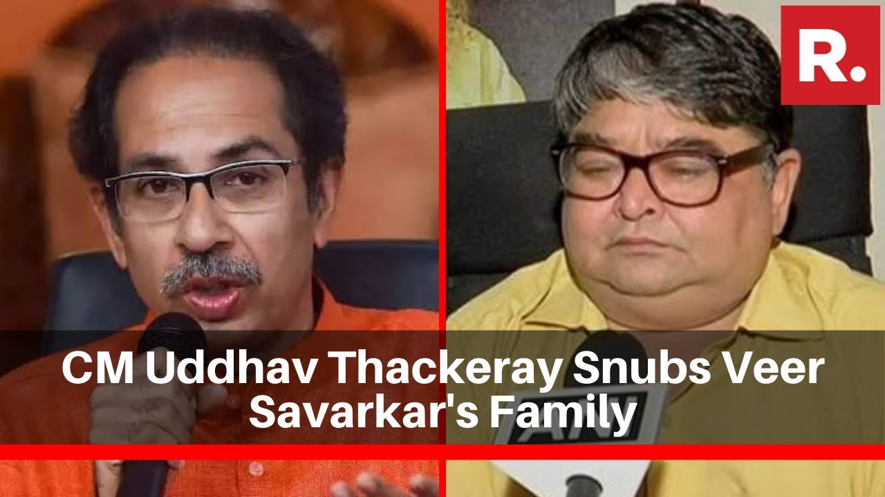 Appointment Refused, Made To Wait For 50 Mins: CM Uddhav Thackeray Snubs Veer Savarkar's Family
