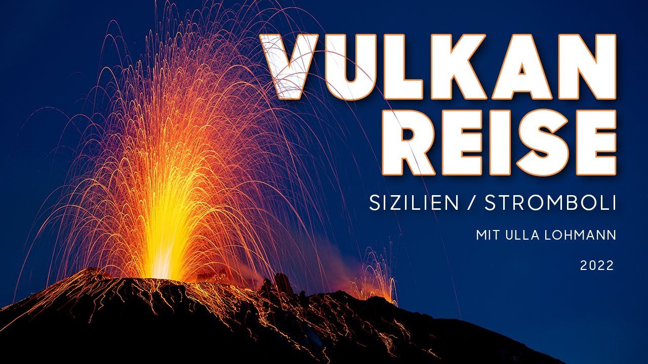 🇮🇹 Sizilien: Vulkanreise mit Ulla Lohmann zum Ätna (Etna) und Stromboli