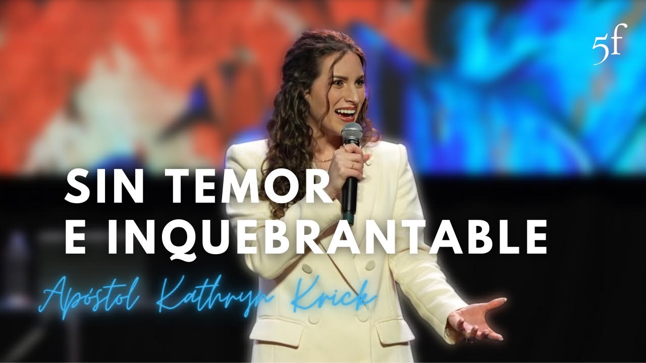 Sin Temor e Inquebrantable