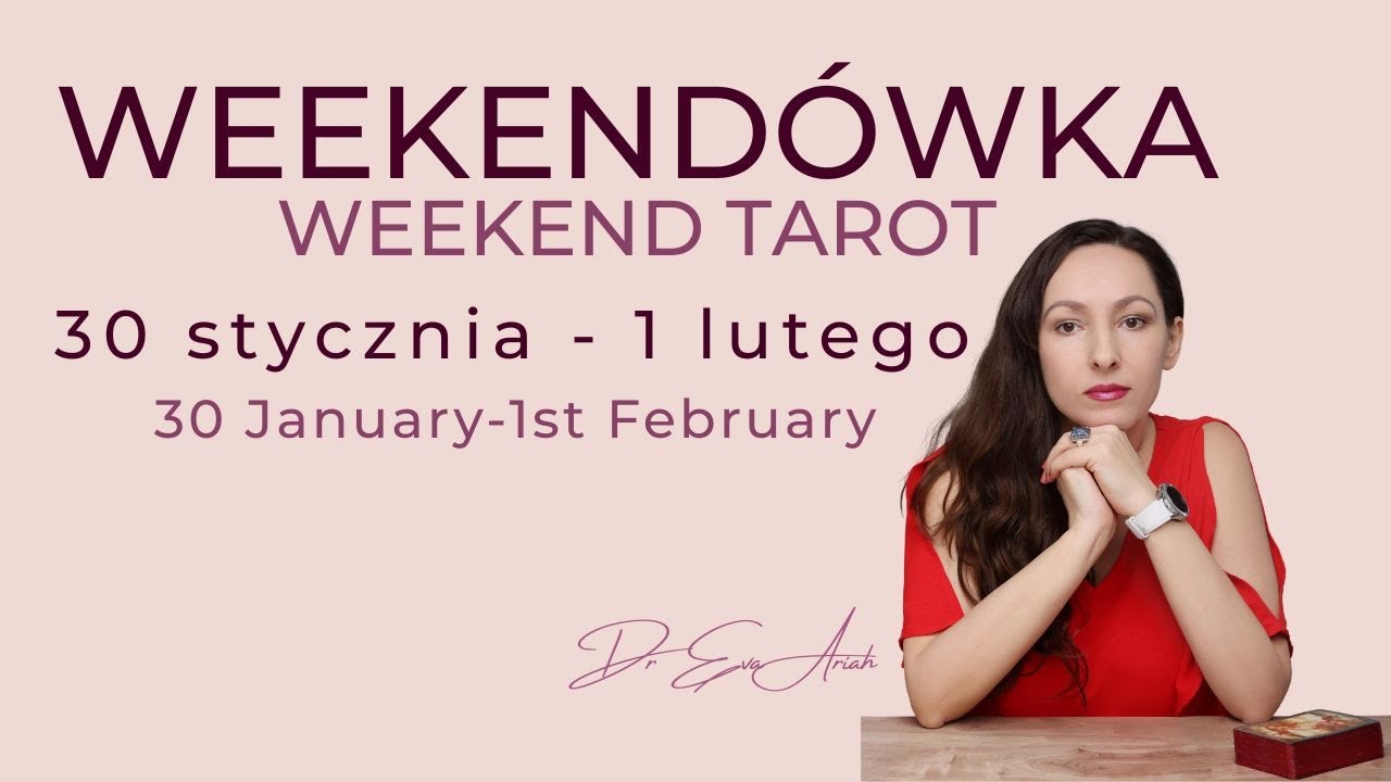 WEEKENDÓWKA 30 stycznia - 1 lutego, wszystkie znaki