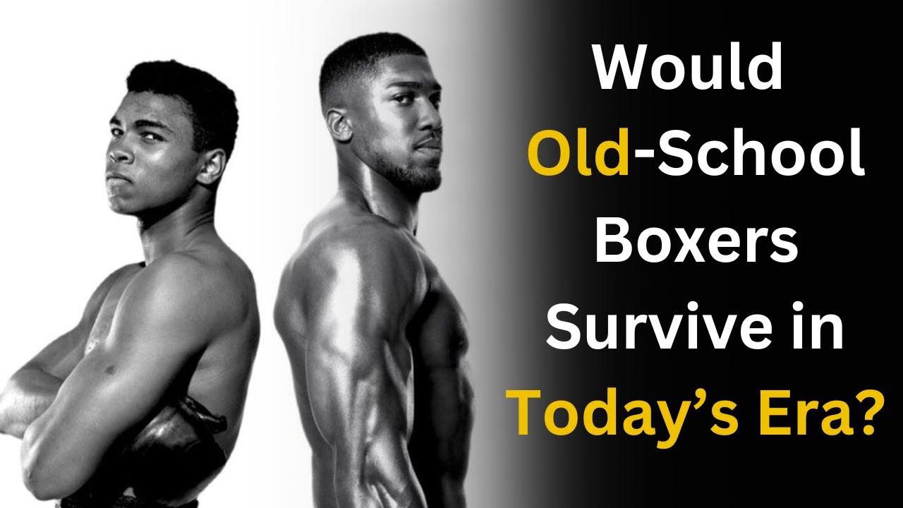 TRUTH About Old-School Boxing vs. Today&rsquo;s Fighters