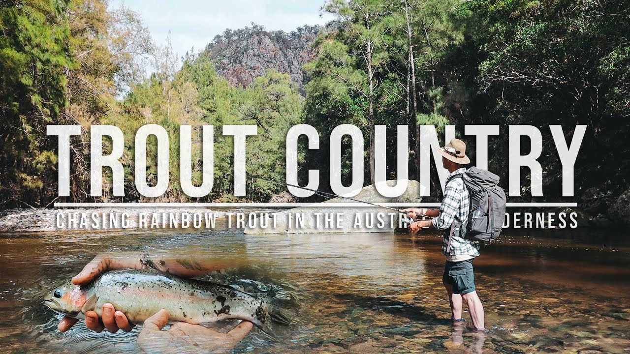 TROUT COUNTRY | Wild Camping and Trout Fishing In The Australian Wilderness