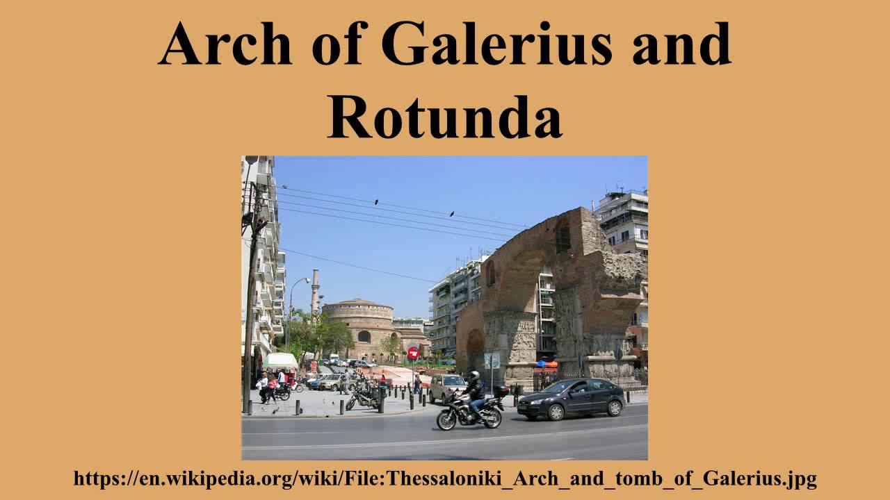 Arch of Galerius and Rotunda