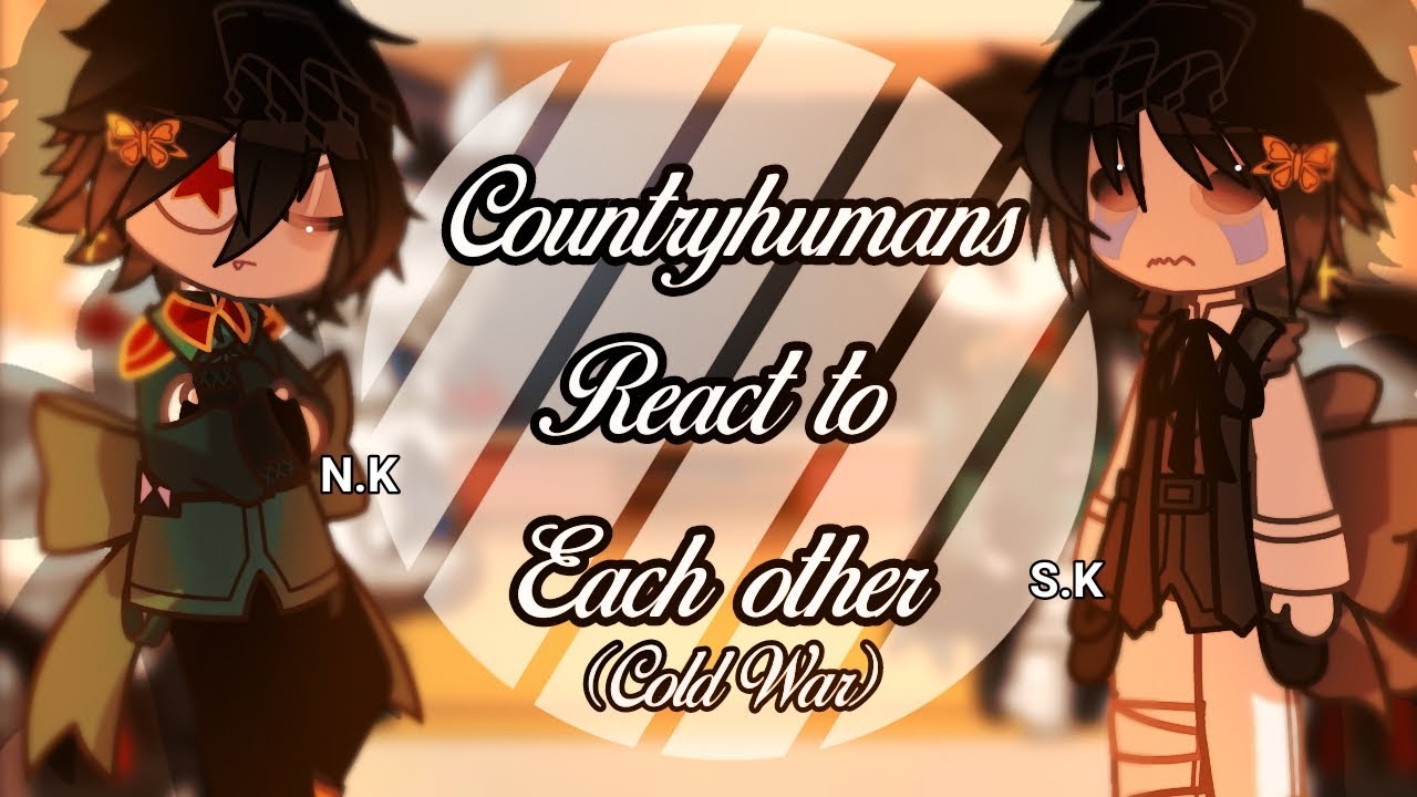 Countryhumans react to each other (+Cold War) | Cringe | By:me | BAD ENGLISH |