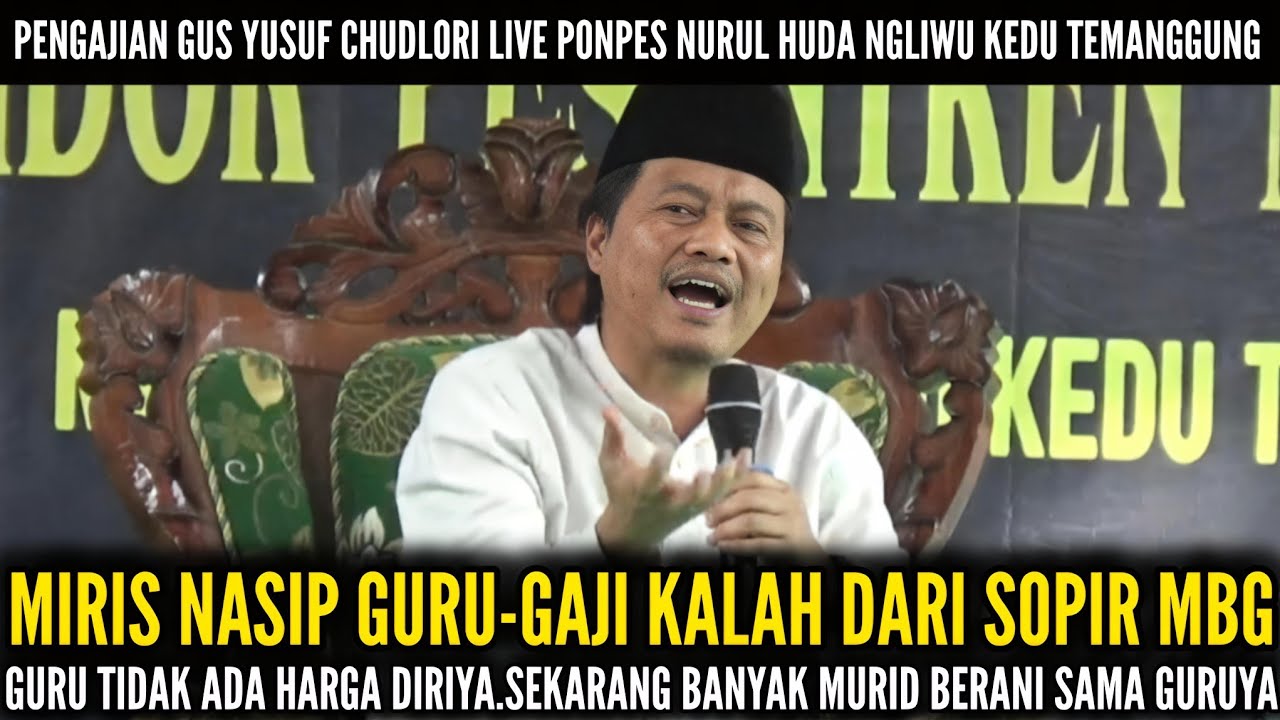 SOPIR MBG GAJI LEBIH TINGGI DARI GURU/PENGAJIAN GUS YUSUF CHUDLORI TERBARU 2026 DI NGLIWU,KEDU,TMG