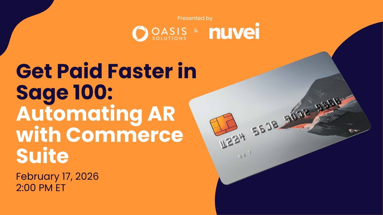 Get Paid Faster in Sage 100 with Nuvei's Commerce Suite | Sage Lunch & Learn
