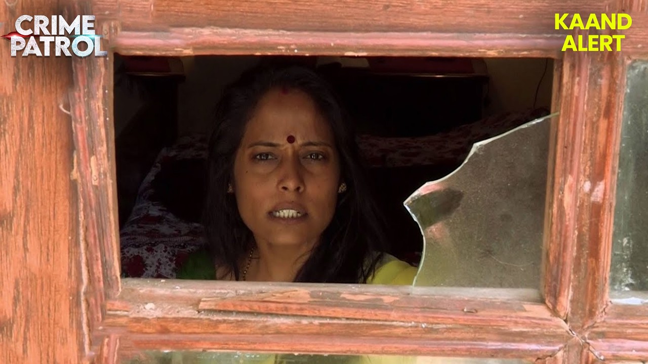 बेटी के कमरे का शीशा टूटा देखकर माँ रह गई हैरान | Crime Patrol | Best Of Crime Patrol | #2026