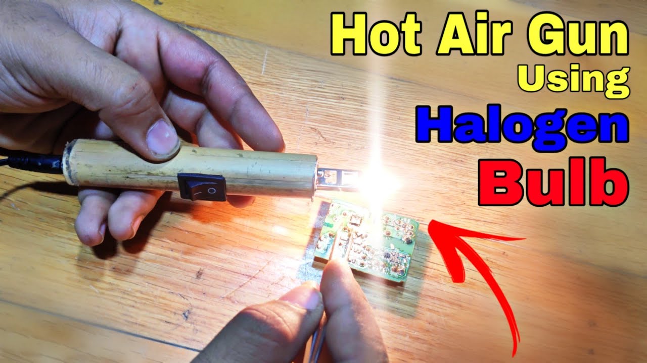 How to Make Hot Air Gun from Halogen Bulbs | New Soldering Gun |