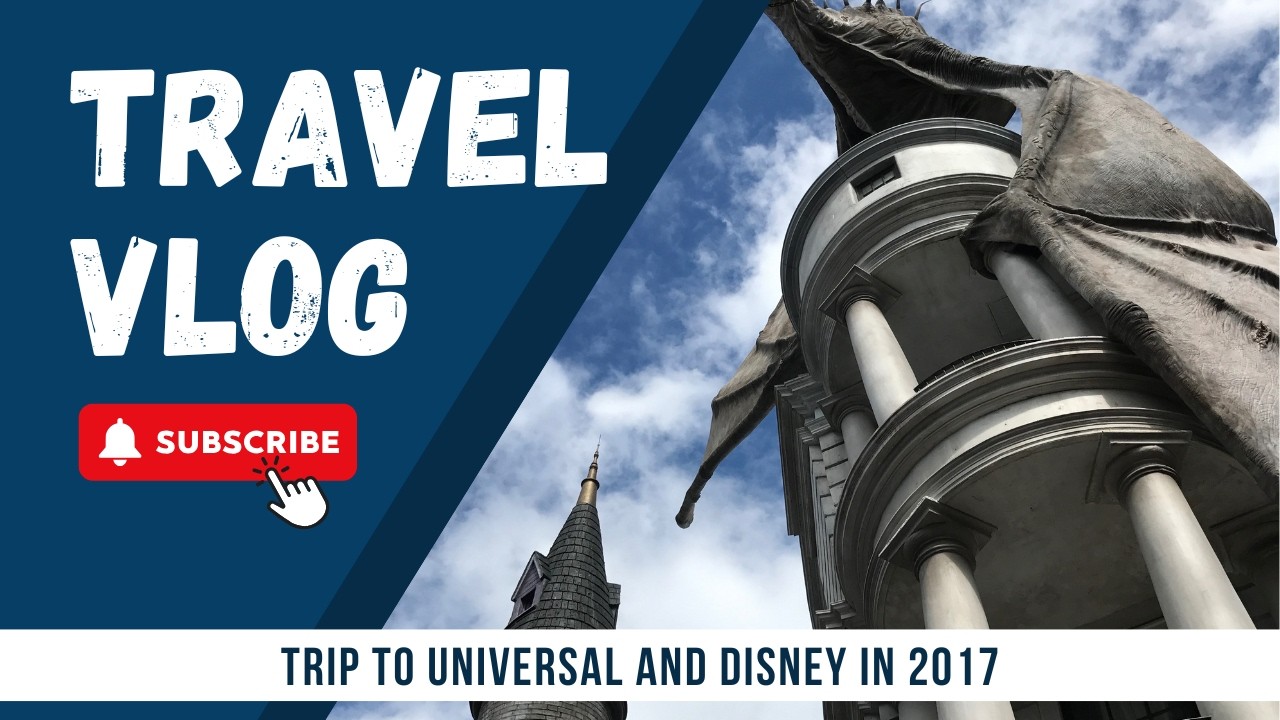 Our trip to Disney and Universal in 2017   4K