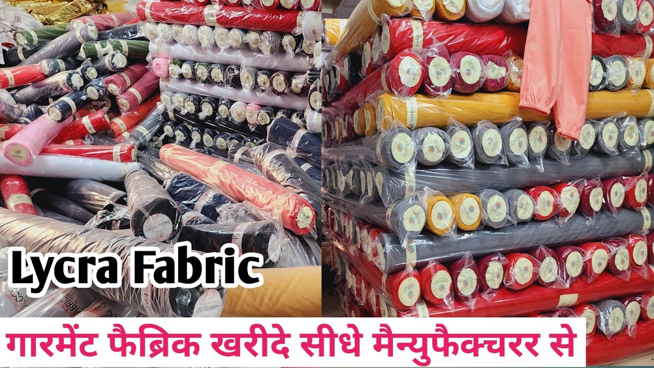 LYCRA FABRIC MANUFACTURER IN SURAT, GARMENT FABRIC MANUFACTURER AT SURAT.