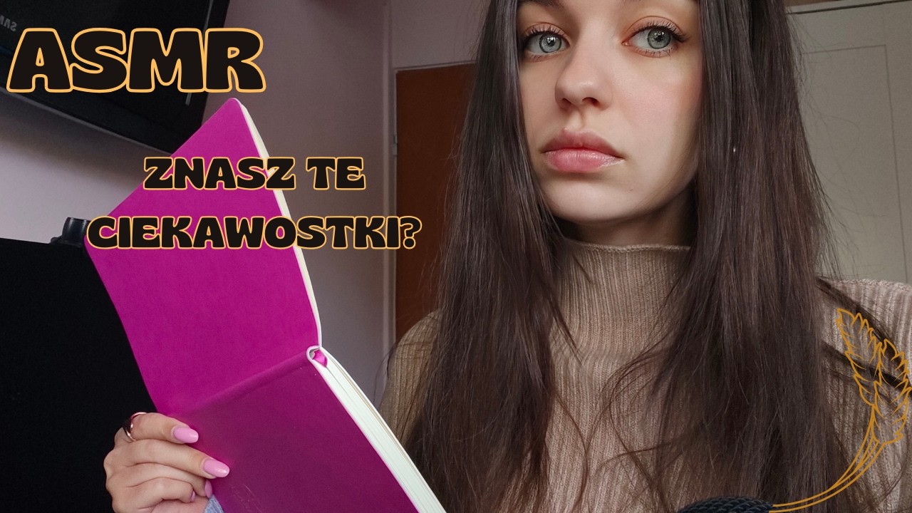 ASMR - sprawdź czy znasz te ciekawostki? (po polsku, szept)
