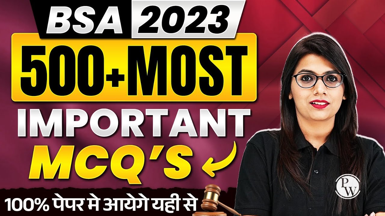 BSA 2023 MCQ Questions | 500+ MCQs | for RJS 2025, UP/Bihar Judiciary | Bhartiya Sakshya Adhiniyam