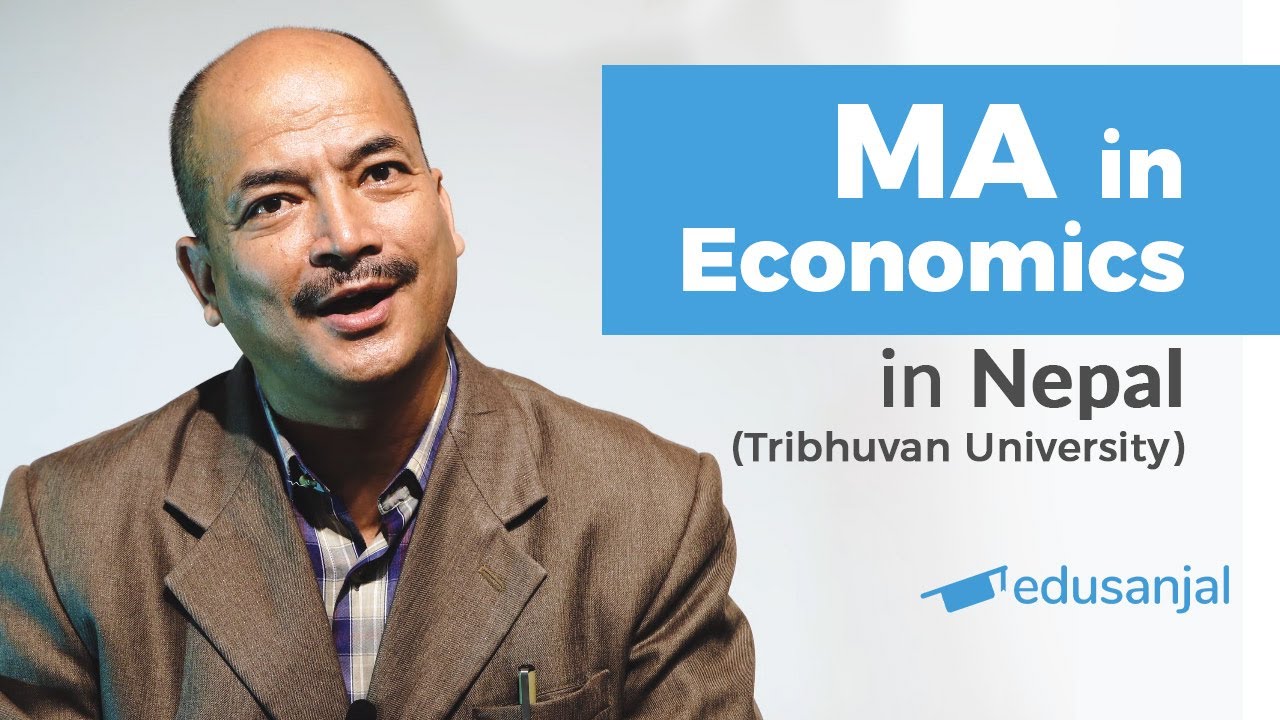 Master of Arts (MA) in Economics in Nepal (Tribhuvan University) | Syllabus, Scope, Cost