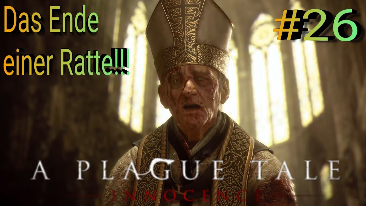 A Plaque Tale Innocence Let&acute;s Play #26 mit Facecam / Das Ende einer Ratte!!