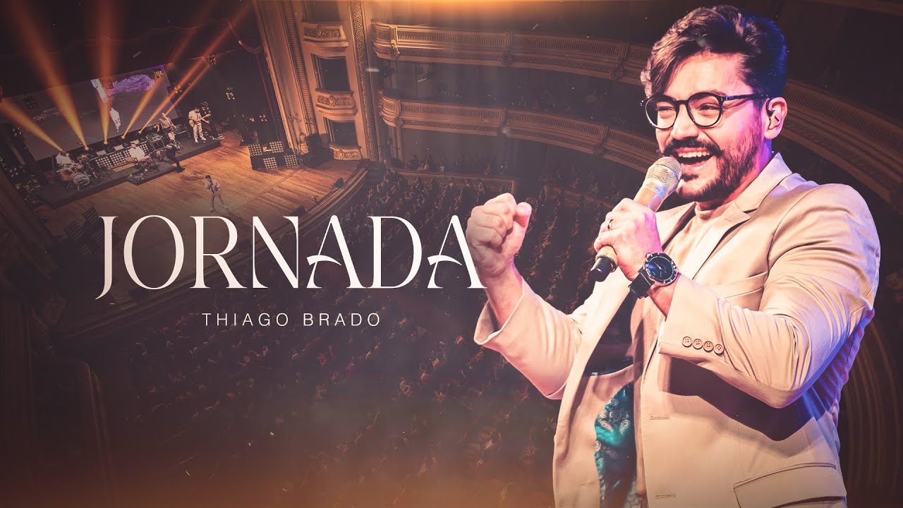 Thiago Brado - Jornada (Ao Vivo em Ribeirão Preto)