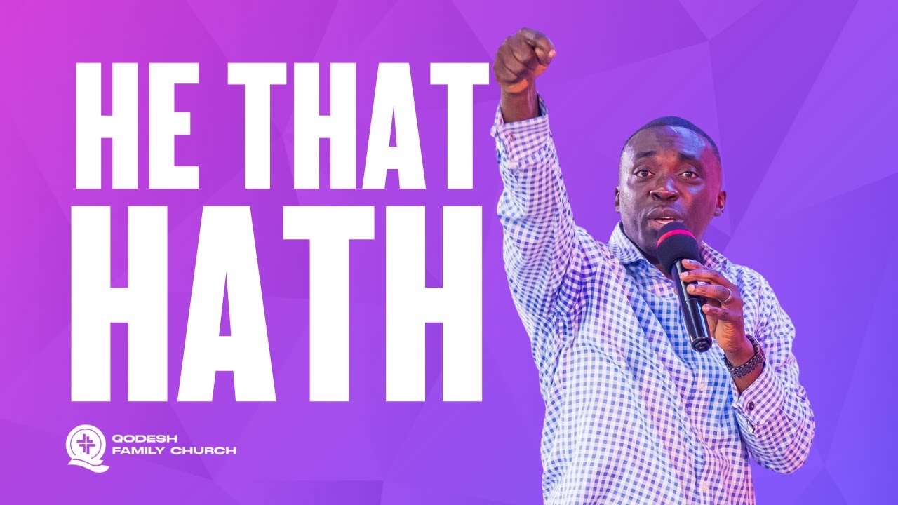 He That Hath