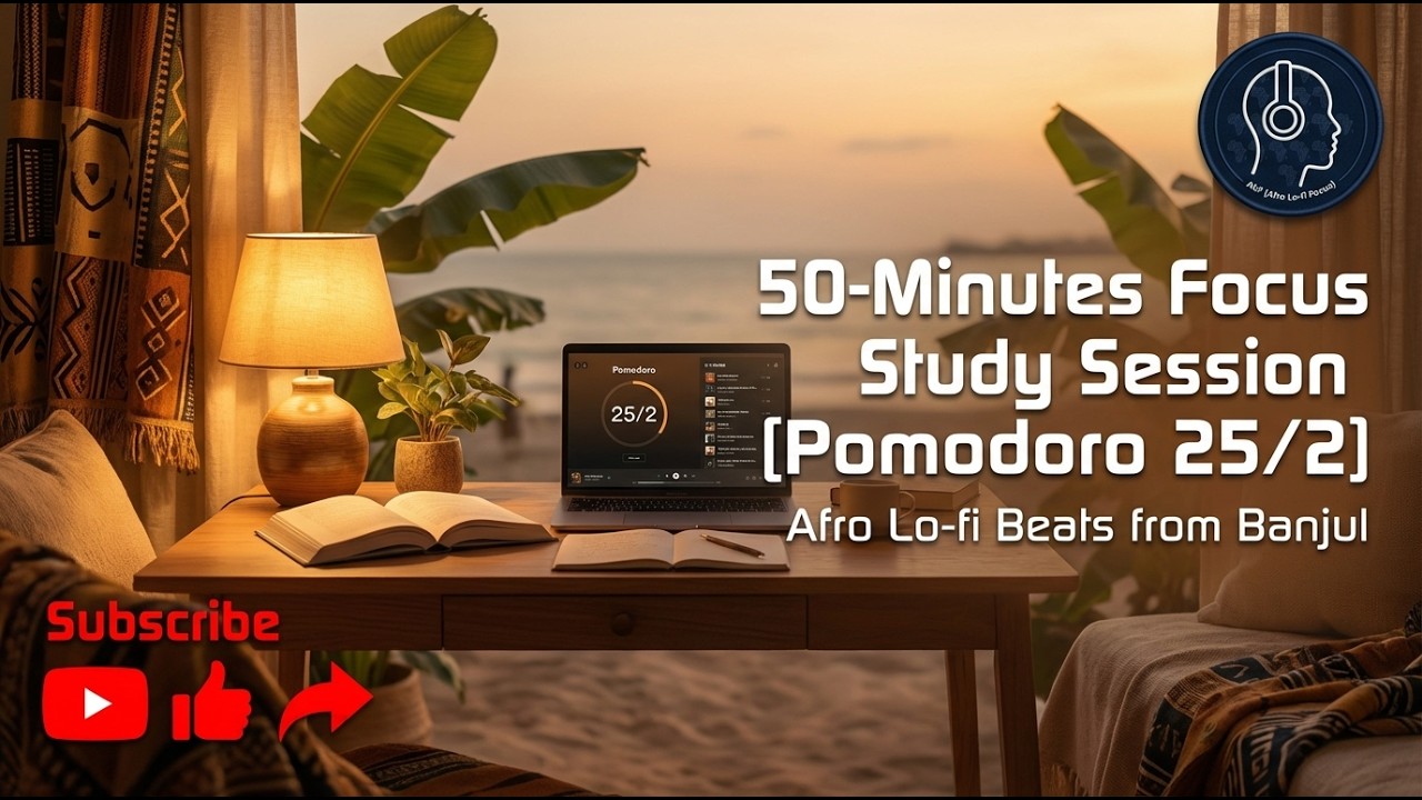 50 Minute Study with Me Pomodoro 252 with Focus Afro Lo fi Beats from Banjul