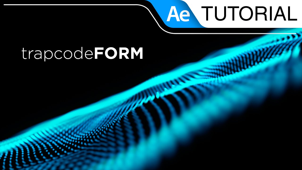 Trapcode Form - Tutorial After Effects