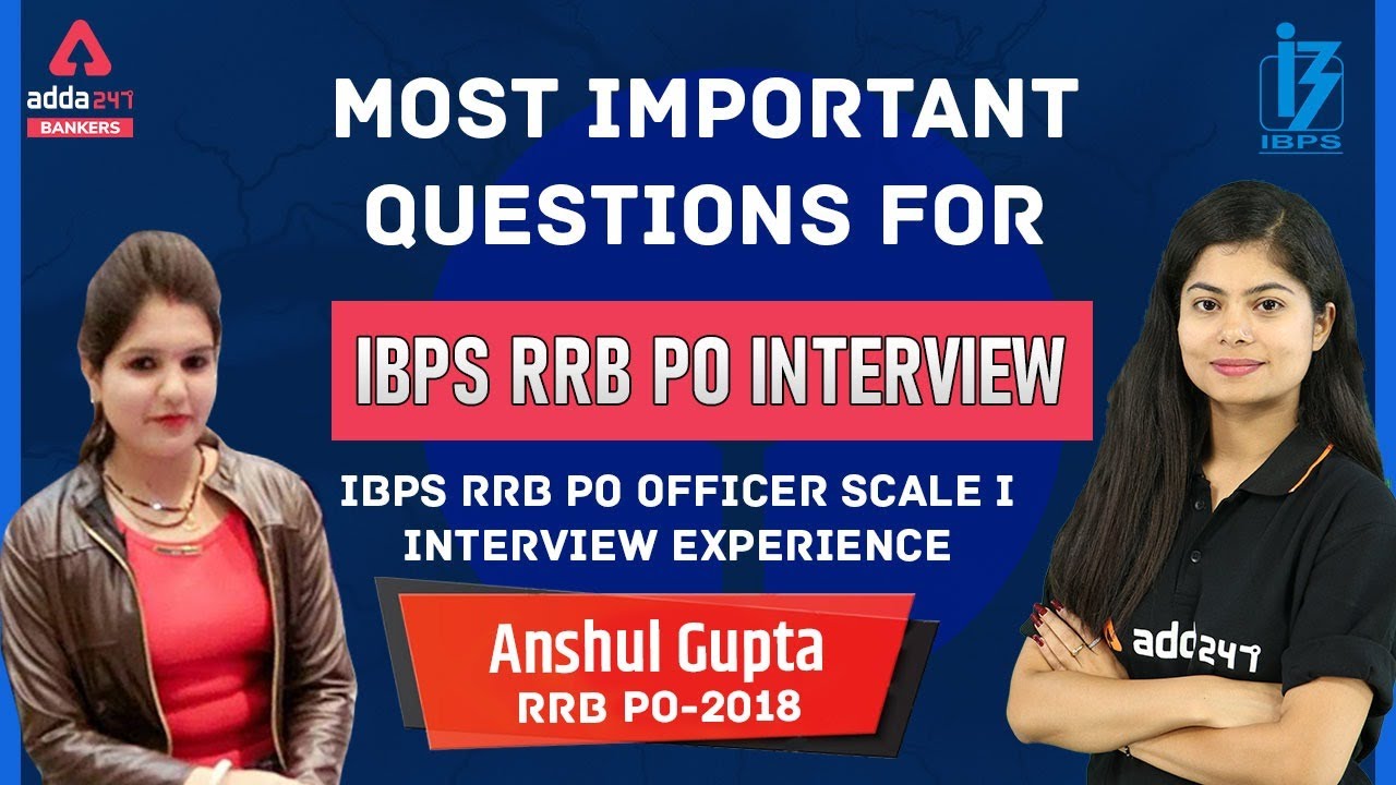 Anshul Gupta (RRB PO 2018) IBPS RRB PO Interview | Officer Scale I Interview Experience