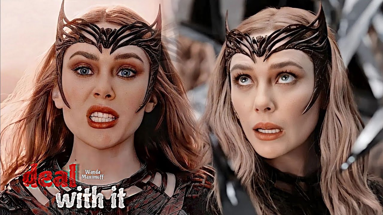 Wanda Maximoff || Deal With It
