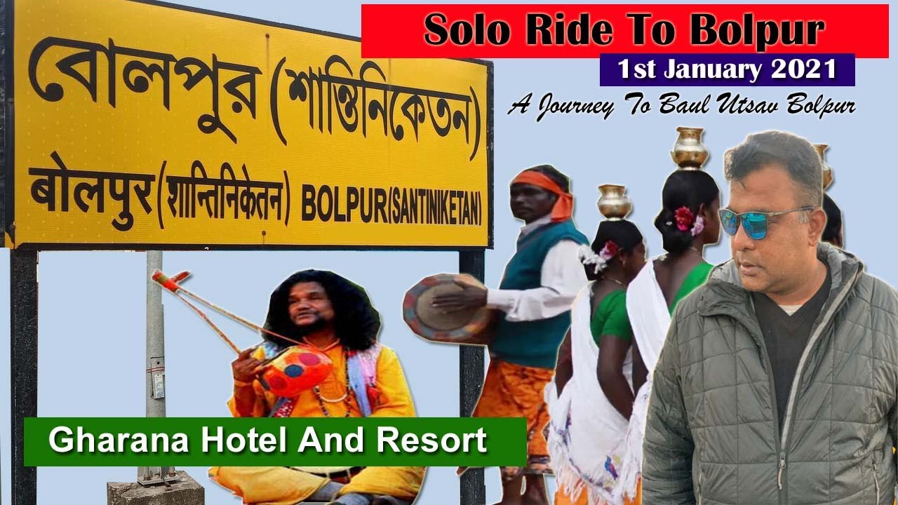 Solo Ride To Bolpur | 1st January 2021 | Gharana Hotel And Resort | A Journey To Baul Utsav Bolpur