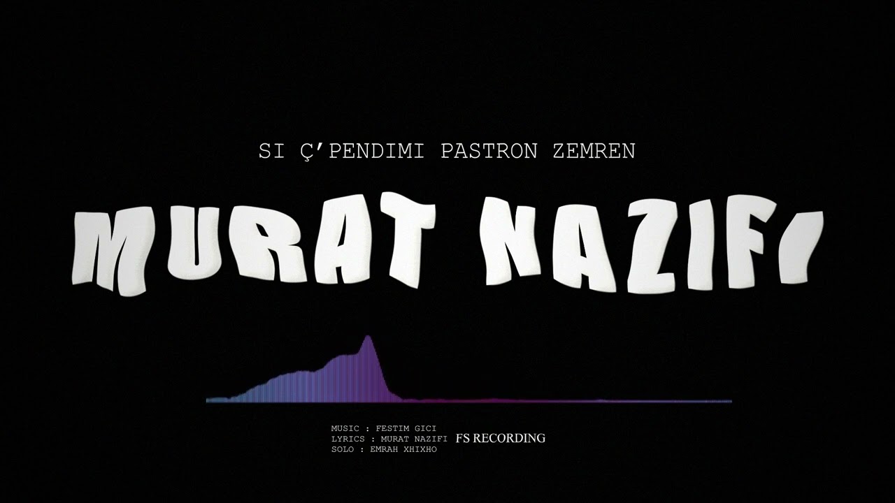 Murat Nazifi  - Si pendimi pastron zemren