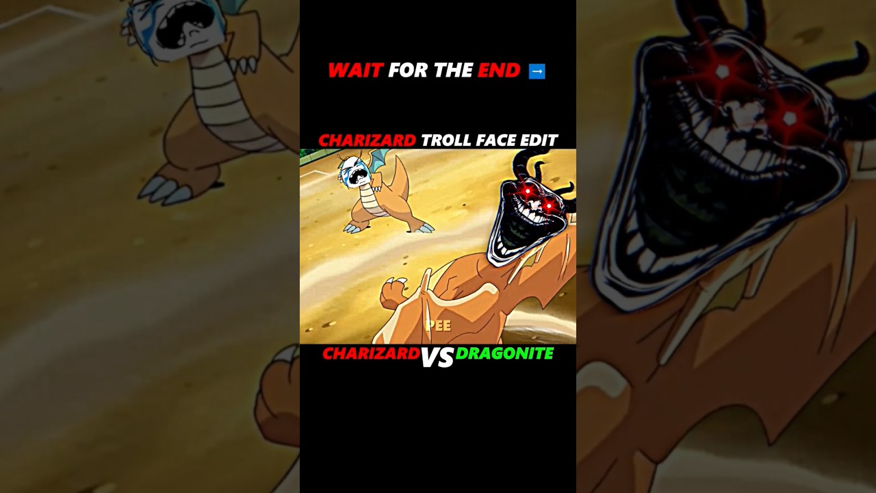 Ash Charizard VS Dragonite ll Charizard Troll Face Edits ll 