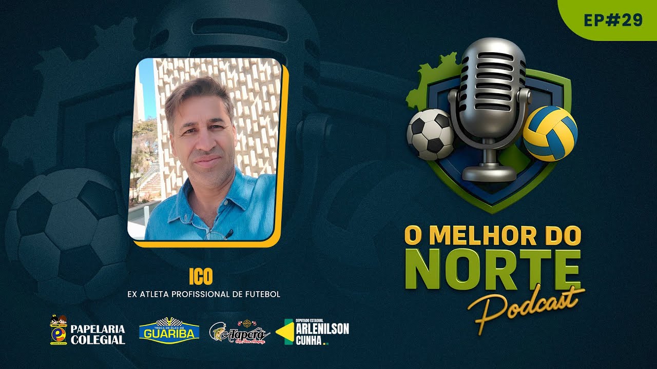 EPISÓDIO 29 - O Melhor do Norte
