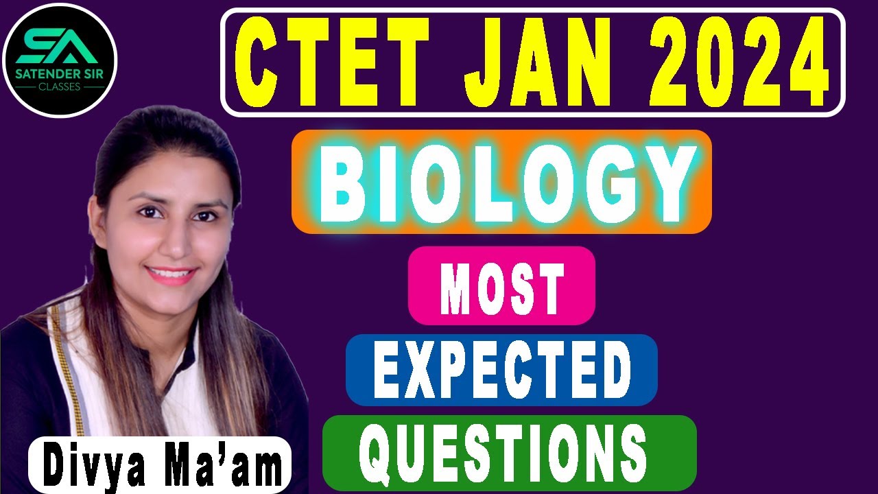 C-TET 2024 || BIOLOGY ||  इससे बाहर कुछ नहीं by Divya ma'am
