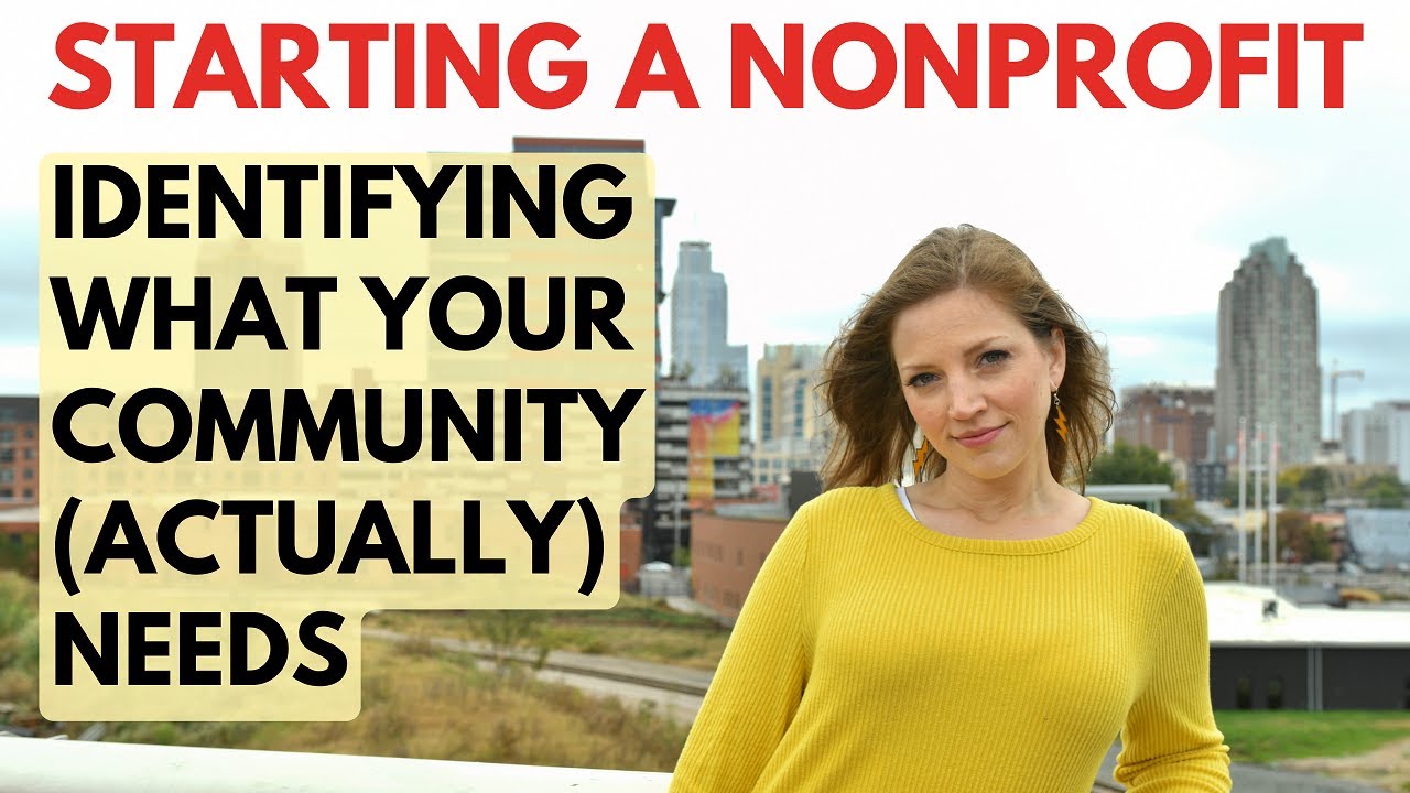 Starting a Nonprofit: How to know what your community needs