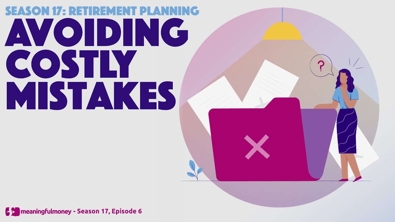 Avoiding Costly Mistakes In Retirement