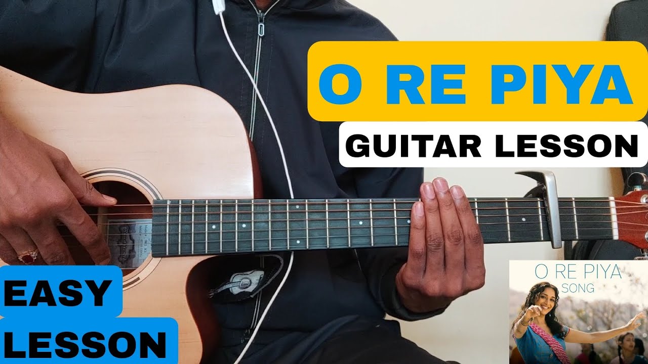 O Re Piya Guitar Lesson | Rahat Fateh Ali Khan | Aaja Nachle
