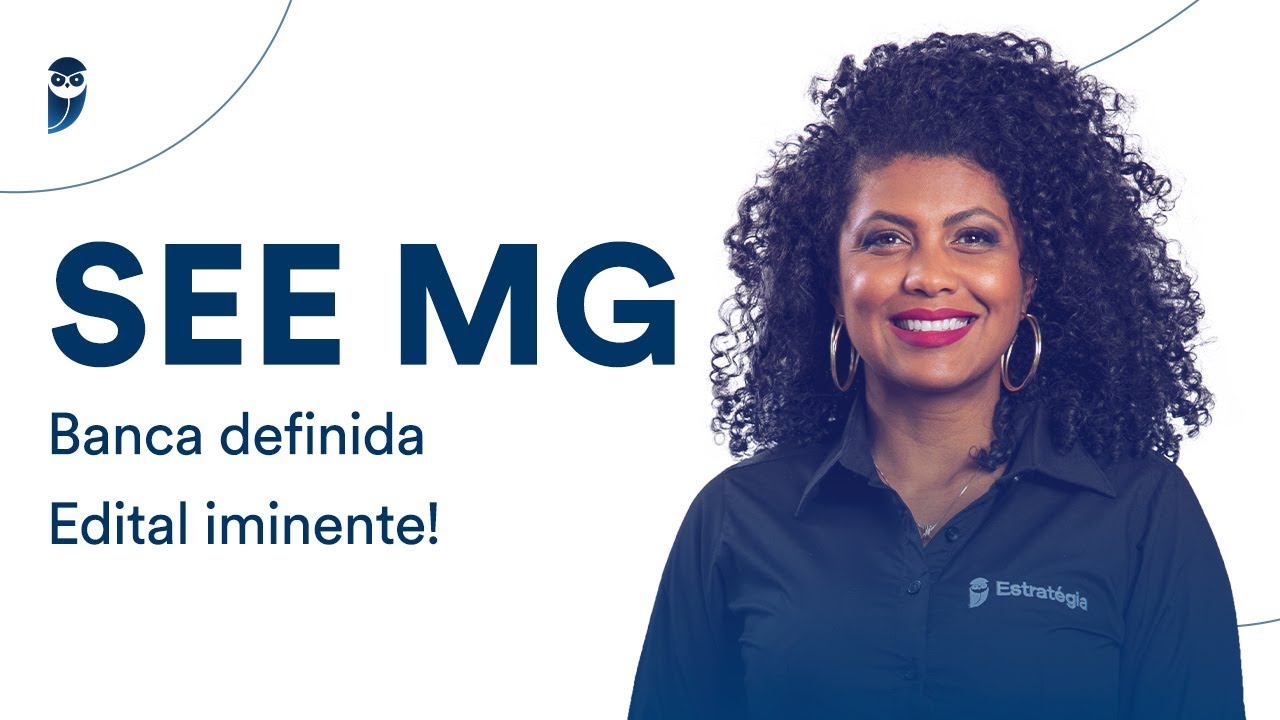 Concurso SEE MG: Banca definida - Edital iminente!