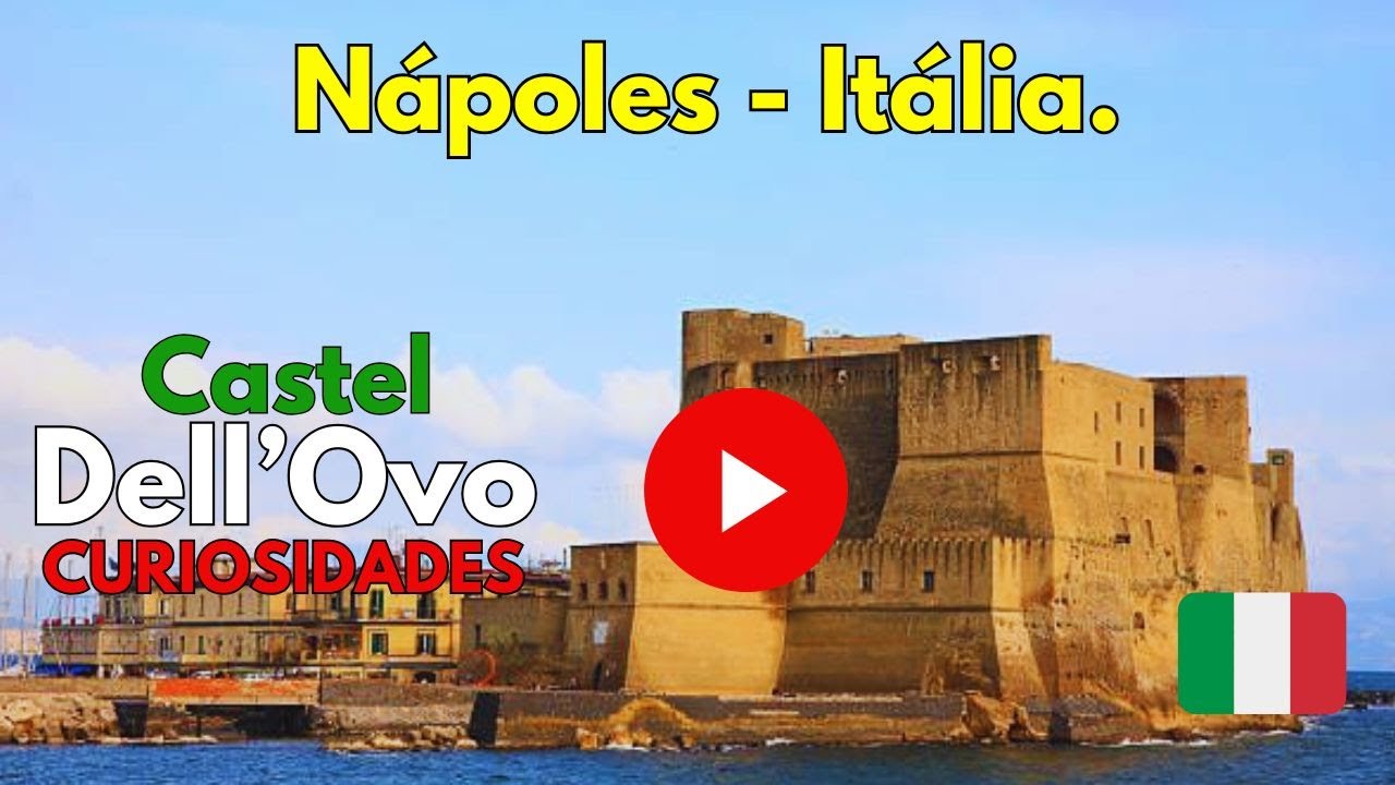 Castel dell&rsquo;Ovo 🏰  as curiosidades do castelo mais antigo de N&aacute;poles!🇮🇹