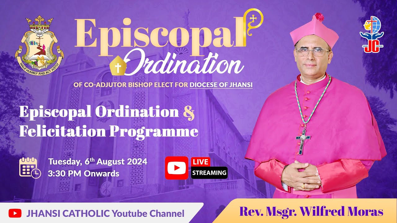 Episcopal Ordination - Rev. Msgr. Wilfred Moras | 6th August 2024 | Diocese of Jhansi