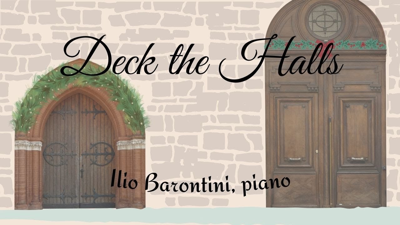 Deck the Halls. Ilio Barontini, piano
