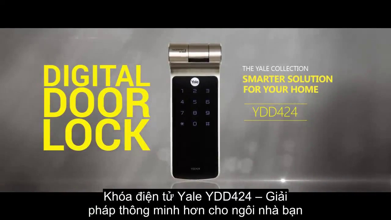 Kh&oacute;a điện tử Yale YDD424 &ndash; Giải ph&aacute;p th&ocirc;ng minh hơn cho ng&ocirc;i nh&agrave; bạn
