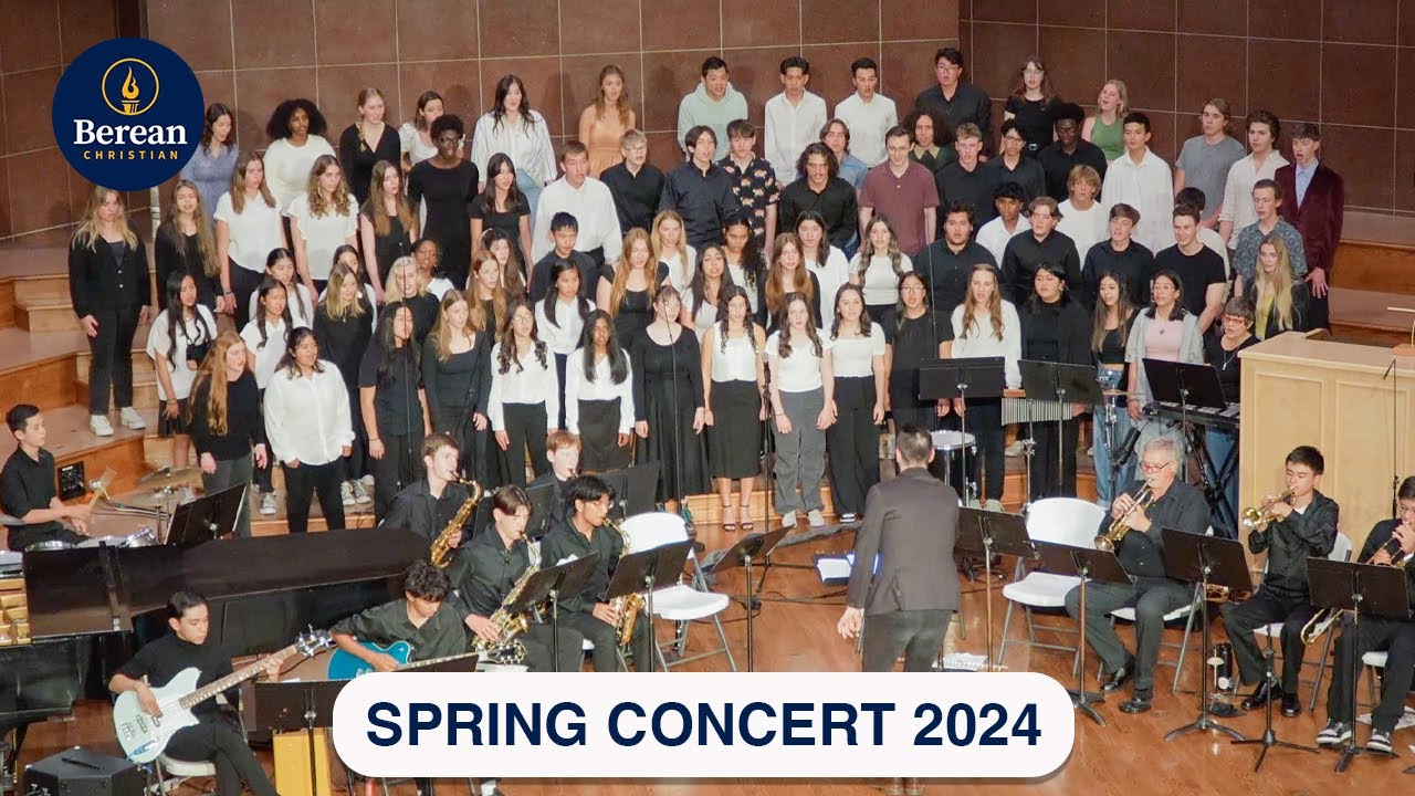 Spring Concert 2024 // Berean Christian High School